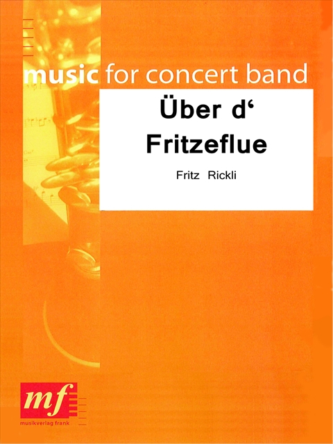 Über d'Fritzeflue - cliquer ici Über d'Fritzeflue - cliquer ici