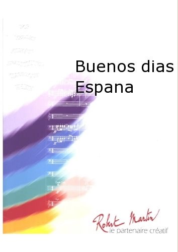 Buenos dias Espana - cliquer ici Buenos dias Espana - cliquer ici