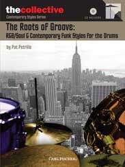 Roots of Groove, The: R&B / Soul and Contemporary Funk Styles for Drums - cliquer ici