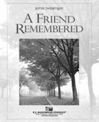 A Friend Remembered - cliquer ici