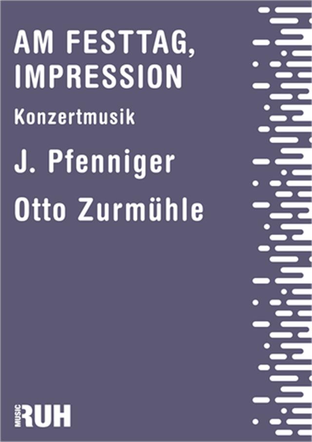 Am Festtag, Impression - cliquer ici