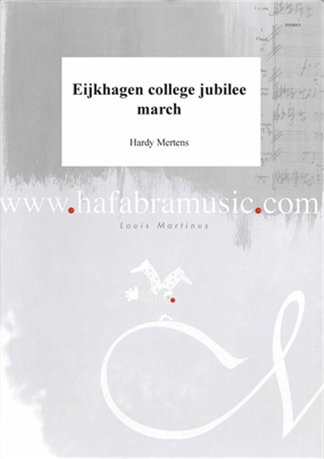 Eijkhagen college jubilee march - cliquer ici