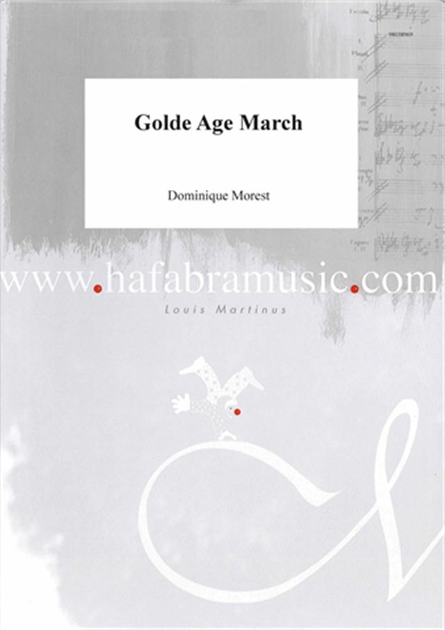 Golde Age March - cliquer ici Golde Age March - cliquer ici