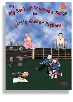 Big Book of Children's Songs for Little Guitar Pickers, The - cliquer ici
