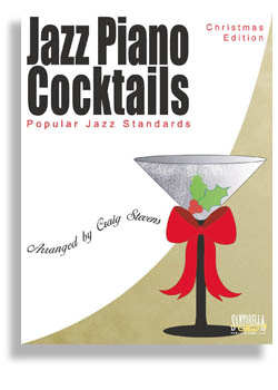 Jazz Piano Cocktails - Christmas Edition with CD - cliquer ici