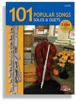 101 Popular Songs for Flute - Solos and Duets - cliquer ici 101 Popular Songs for Flute - Solos and Duets - cliquer ici