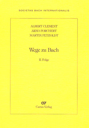 Wege zu Bach II - cliquer ici Wege zu Bach II - cliquer ici