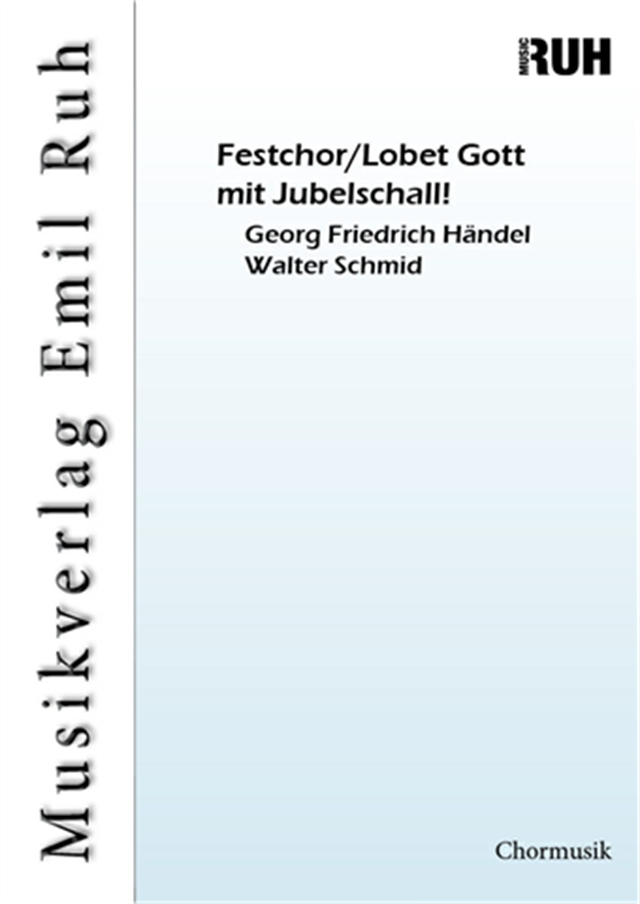 Festchor/Lobet Gott mit Jubelschall! - cliquer ici