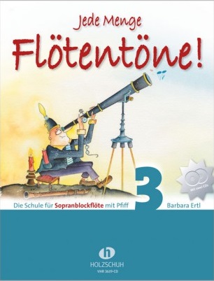 Jede Menge Flötentöne! Sopranblockflöte #3 (Buch mit 2 CDs) - cliquer ici Jede Menge Flötentöne! Sopranblockflöte #3 (Buch mit 2 CDs) - cliquer ici