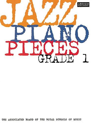 Jazz Piano Pieces, Grade 1 - cliquer ici Jazz Piano Pieces, Grade 1 - cliquer ici