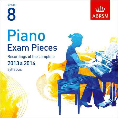 Piano Exam Pieces 2013 and 2014, ABRSM Grade 8: Selected from the 2013 and 2014 syllabus - cliquer ici