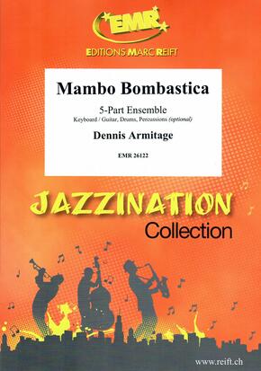 Mambo Bombastica - cliquer ici Mambo Bombastica - cliquer ici