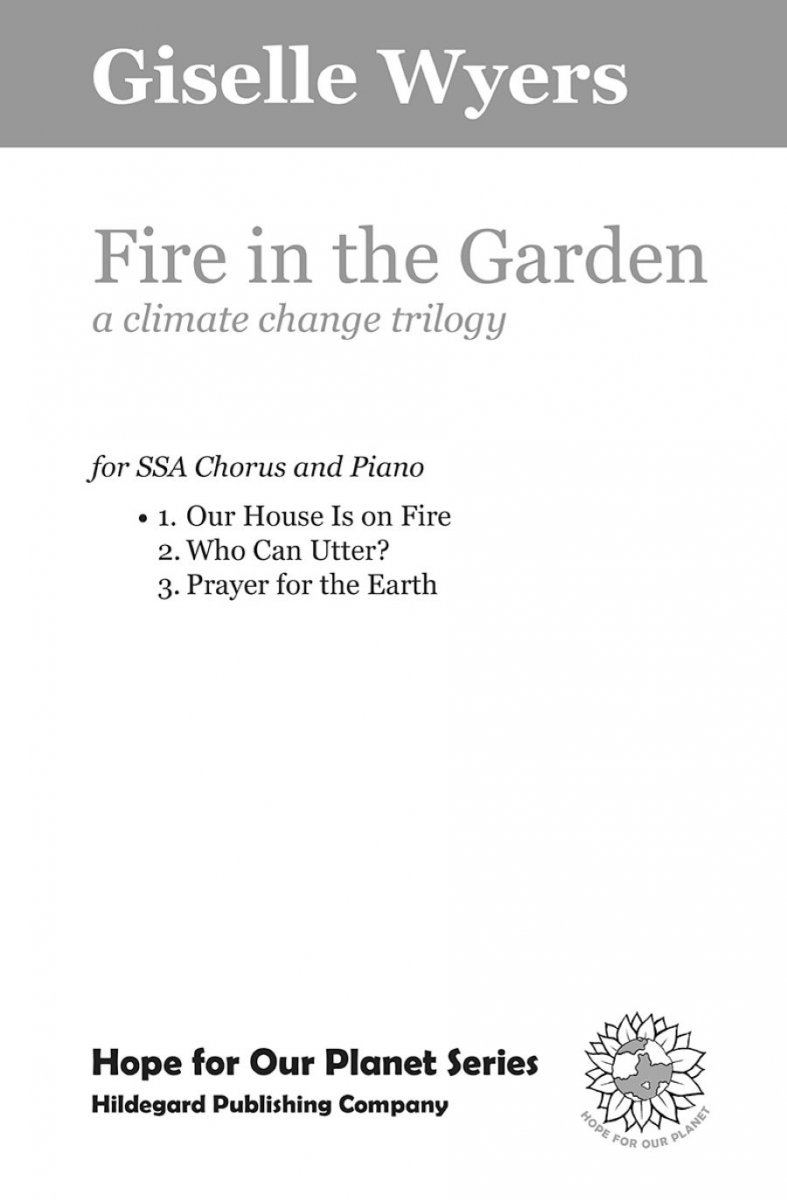 A Fire in the Garden: Our House is on Fire (A climate change trilogy) - cliquer ici