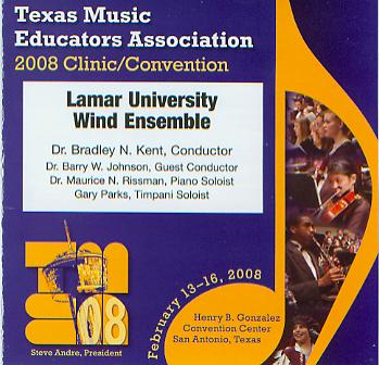 2008 Texas Music Educators Association: Lamar University Wind Ensemble - cliquer ici