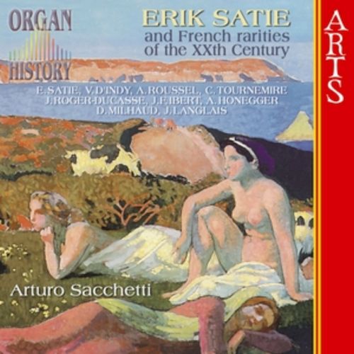 Organ History (Erik Satie and French Rarities of the XXth Century) - cliquer ici