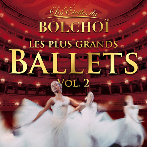 Ballet Music from the Operas - TCHAIKOVSKY, P.I. / KHACHATURIAN, A.I. / ADAM, A. (Les Plus Grands Ballets, Vol. 2) - cliquer ici