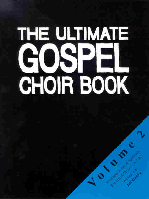 Ultimate Gospel Choir Book #2, The - cliquer ici