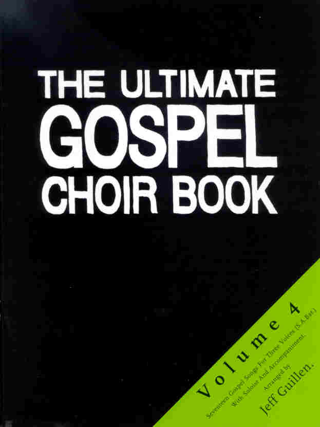 Ultimate Gospel Choir Book #4, The - cliquer ici