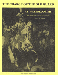 Charge of the Old Guard at Waterloo, The (1815) - cliquer ici