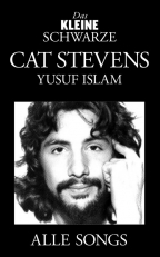 Kleine Schwarze, Das - Cat Stevens/Yusuf Islam - Alle Songs - cliquer ici
