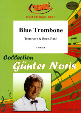 Blue Trombone - cliquer ici
