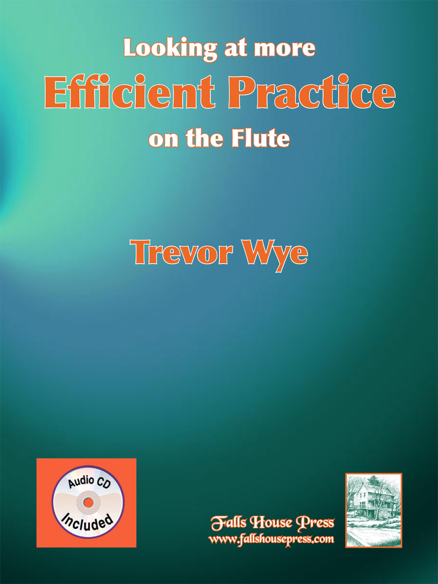 Looking at More Efficient Practice on the Flute - cliquer ici Looking at More Efficient Practice on the Flute - cliquer ici