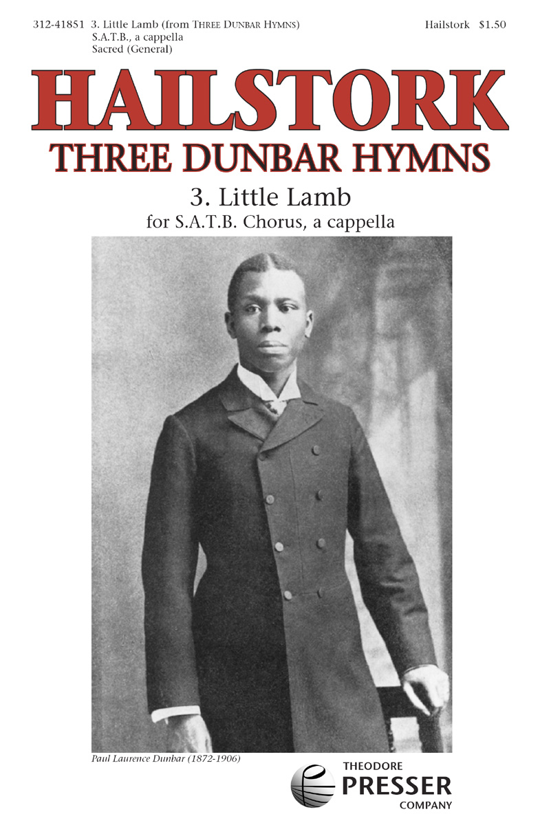 Little Lamb (from "Three Dunbar Hymns") - cliquer ici Little Lamb (from "Three Dunbar Hymns") - cliquer ici