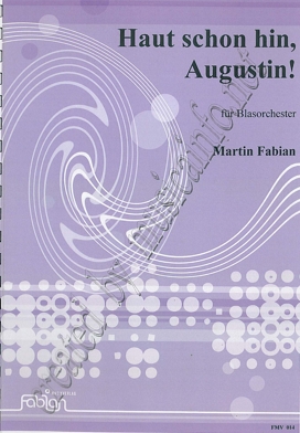 Haut schon hin, Augustin! - cliquer ici Haut schon hin, Augustin! - cliquer ici