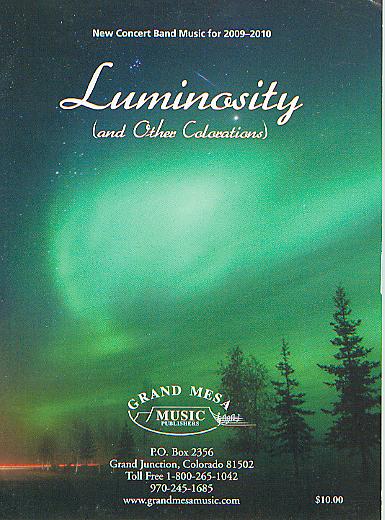 Grand Mesa 2009-2010 New Concert Band Music: Luminosity - cliquer ici