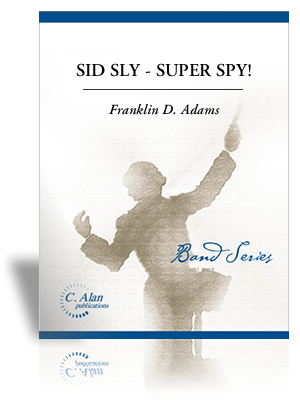 Sid Sly � Super Spy! - cliquer ici
