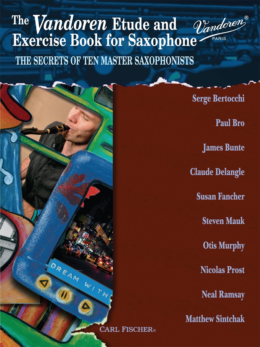 Vandoren Etude and Exercise Book for Saxophone, The (The Secrets of Ten Master Saxophonists) - cliquer ici Vandoren Etude and Exercise Book for Saxophone, The (The Secrets of Ten Master Saxophonists) - cliquer ici