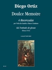 Doulce Memoire. 4 Recercadas from �Trattado de glosas� for Viol and Continuo - cliquer ici