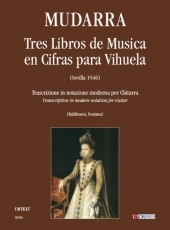 Tres Libros de Musica en Cifras para Vihuela (Sevilla 1546), Complete Edition - cliquer ici
