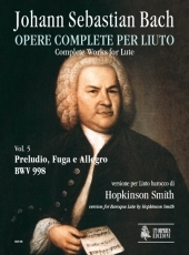 Complete Works for Lute. #5: Prelude, Fugue and Allegro BWV 998. Baroque Lute version - cliquer ici