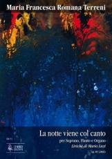 La notte viene col canto Op. 85 for Soprano, Flute and Organ - cliquer ici
