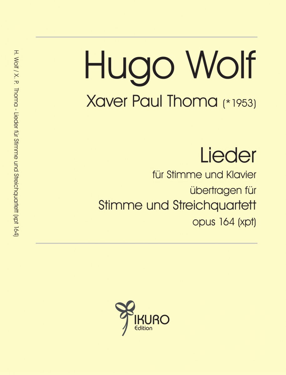 Lieder (Hugo Wolf) übertragen für Stimme und Streichquartett - cliquer ici Lieder (Hugo Wolf) übertragen für Stimme und Streichquartett - cliquer ici