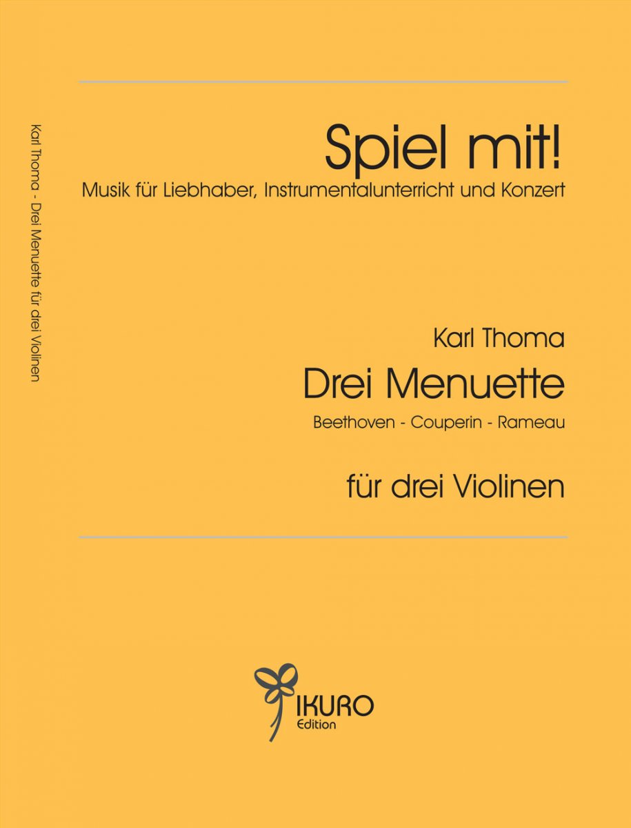 3 Menuette für 3 Violinen - cliquer ici 3 Menuette für 3 Violinen - cliquer ici