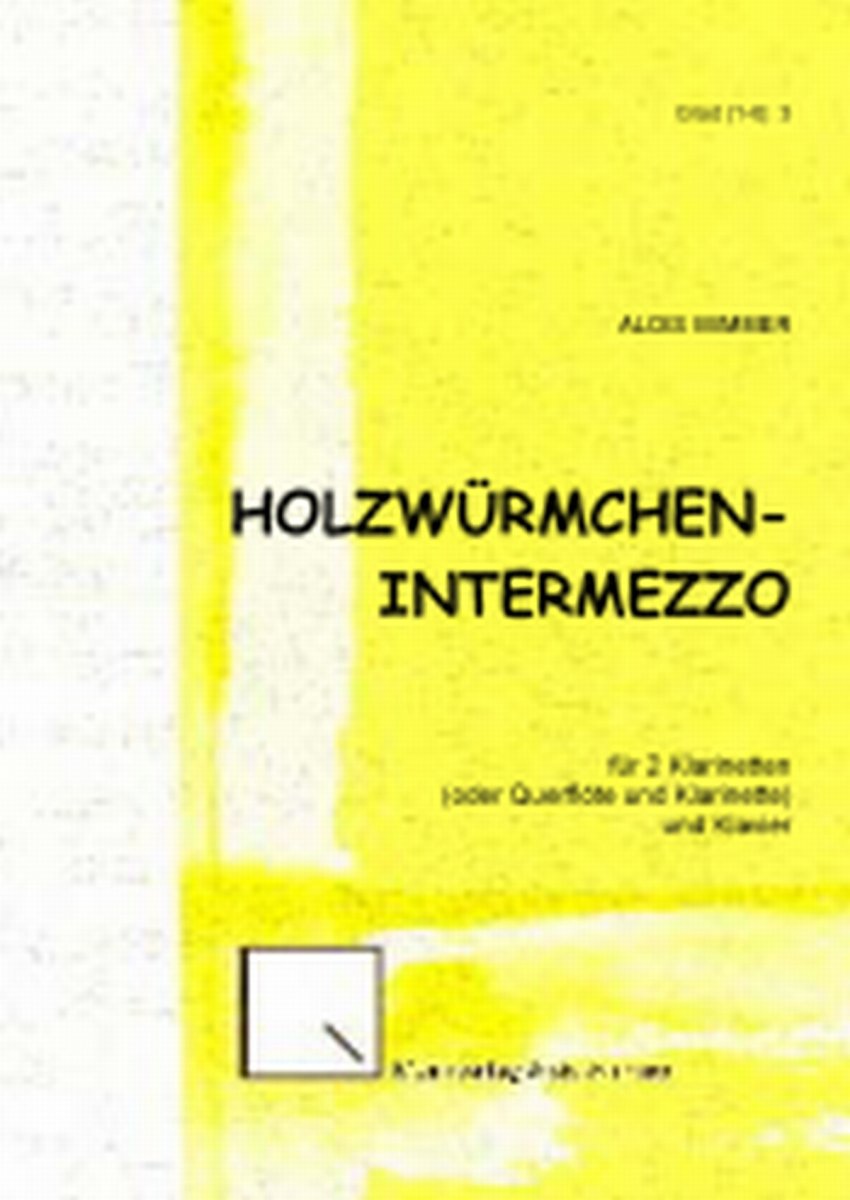 Holzwrmchen-Intermezzo - cliquer ici