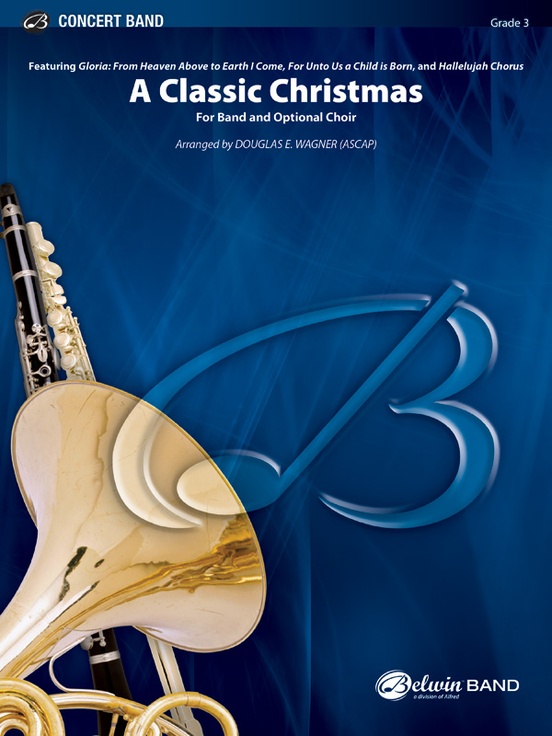 A Classic Christmas (For Band and Optional Choir) - cliquer ici