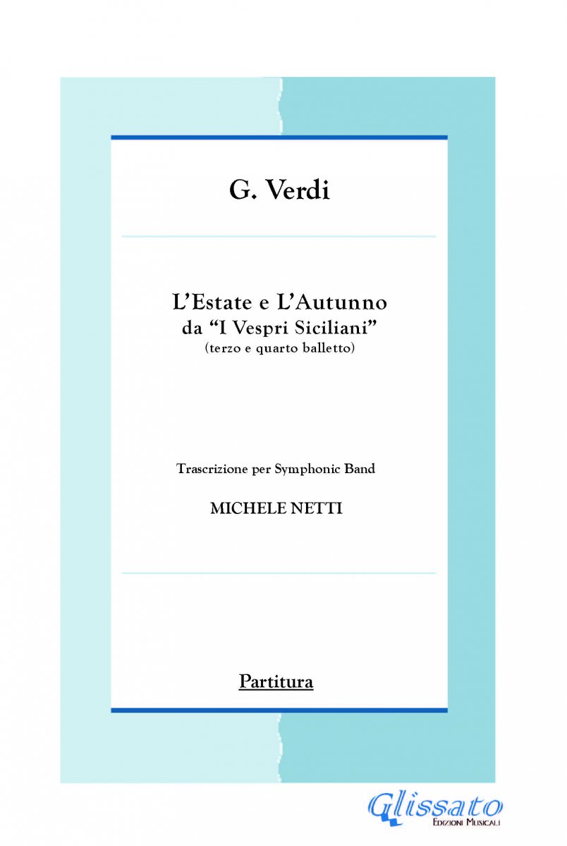 L'Estate e L' Autunno (I vespri siciliani) - cliquer ici