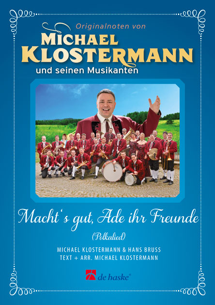 Macht's gut, Ade ihr Freunde - cliquer ici