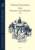 5 Paduanen und Galliarden à 6 - cliquer ici 5 Paduanen und Galliarden à 6 - cliquer ici
