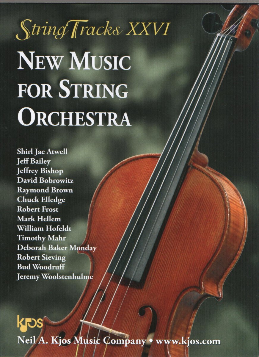 Kjos 2015 String Tracks XXVI New Music for String Orchestra - cliquer ici