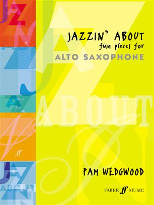 Jazzin' About (Fun Pieces for Alto Saxophone) - cliquer ici Jazzin' About (Fun Pieces for Alto Saxophone) - cliquer ici
