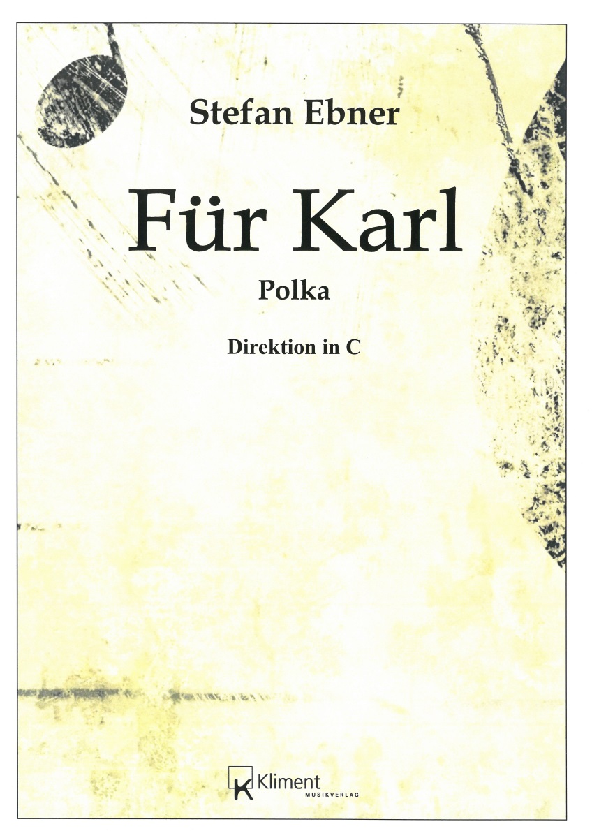 Für Karl (Polka) - cliquer ici Für Karl (Polka) - cliquer ici