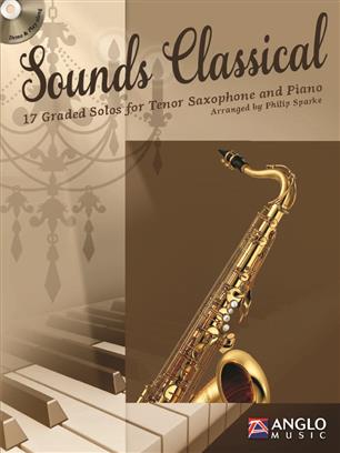 Sounds Classical (17 Graded Solos Tenor Saxophone and Piano) - cliquer ici Sounds Classical (17 Graded Solos Tenor Saxophone and Piano) - cliquer ici