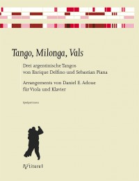 Tango, Milonga, Vals - 3 Argentinische Tangos - cliquer ici