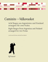 Caminito-Valkovuokot - 8 Tangos aus Argentinien und Finnland - cliquer ici Caminito-Valkovuokot - 8 Tangos aus Argentinien und Finnland - cliquer ici