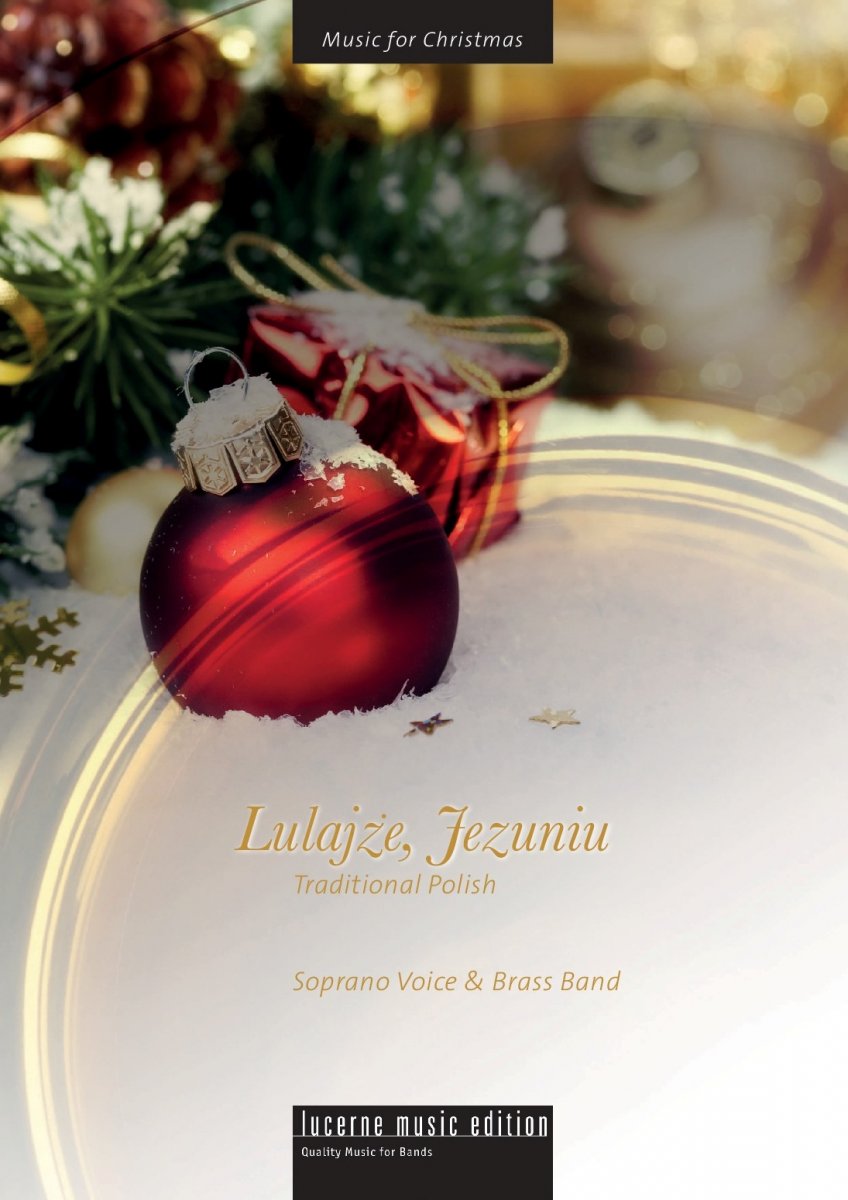 Lulajze, Jezuniu (Lullaby, Jesus Child) - cliquer ici Lulajze, Jezuniu (Lullaby, Jesus Child) - cliquer ici
