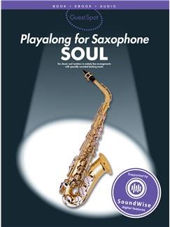 Guest Spot : Playalong For Saxophone - Soul - cliquer ici Guest Spot : Playalong For Saxophone - Soul - cliquer ici